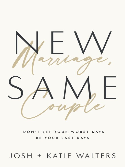 Title details for New Marriage, Same Couple by Josh Walters - Wait list